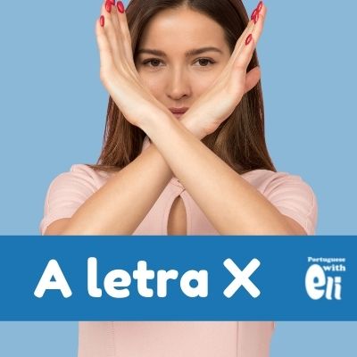 A Letra X: Nossa Língua como Ela É